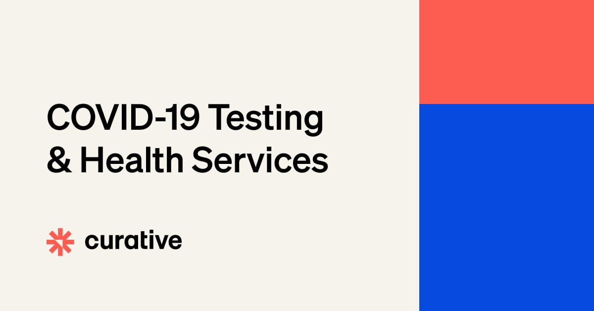 COVID-19 Testing & Health Services | Curative